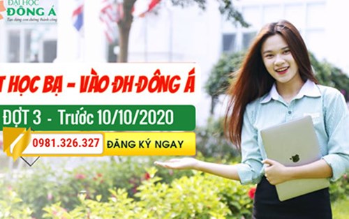 Đại học Đông Á nhận hồ sơ xét tuyển học bạ đợt 3